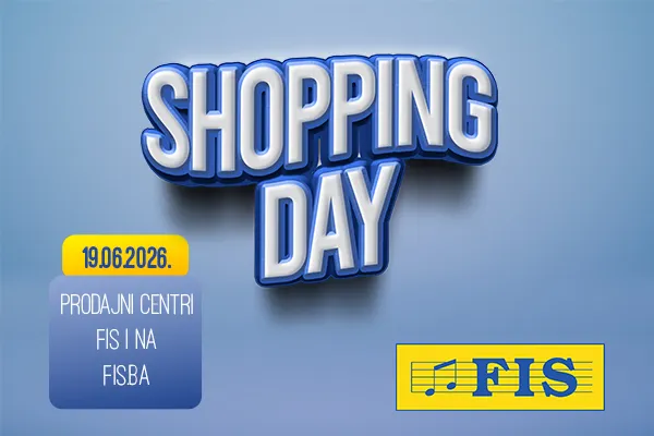 Shopping Day u FIS centrima –19. 6. popust na cjelokupan asortiman